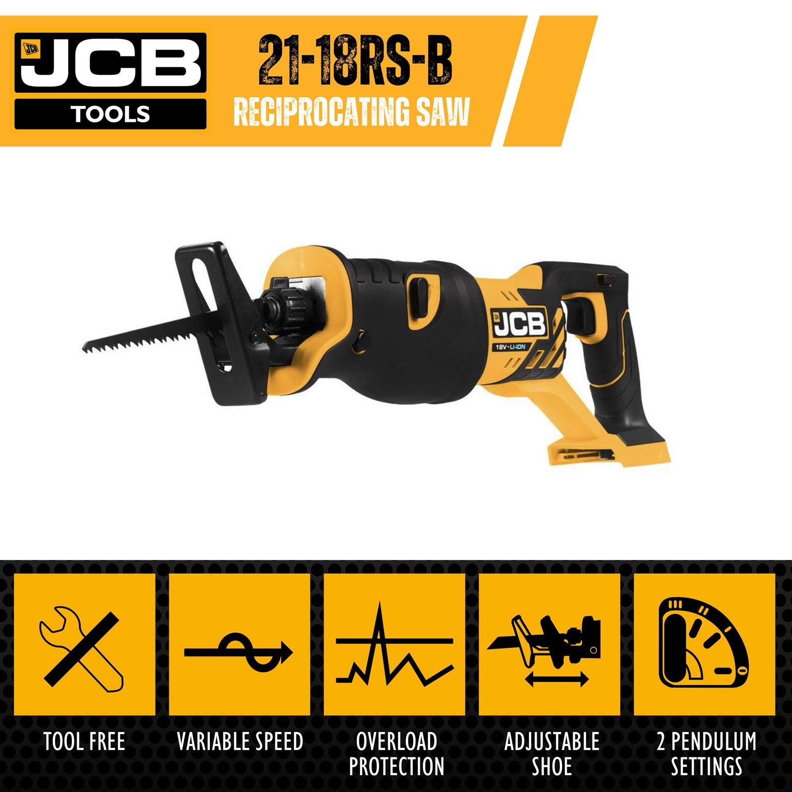 JCB 18V Cordless Reciprocating Saw Body Unit, Fits 2-5Ah Li-Ion Battery | 21-18RS-B